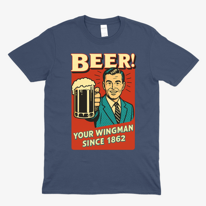 Beer! – Dein Wingman seit 1862 | Retro T-Shirt & Sweatshirt – Freches Satire-Design für mutige Statements | True Insights