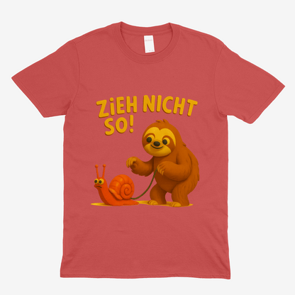 Zieh nicht so! – Lustiges Faultier-Shirt mit Schnecke | Satirisches T-Shirt