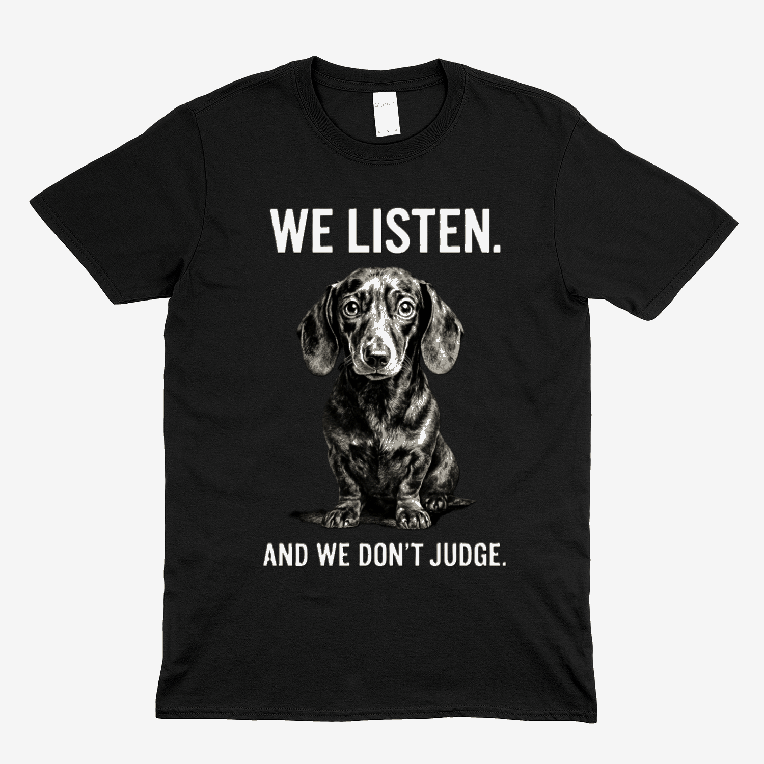 „We Listen. And We Don’t Judge.“ – Dackel-Statement