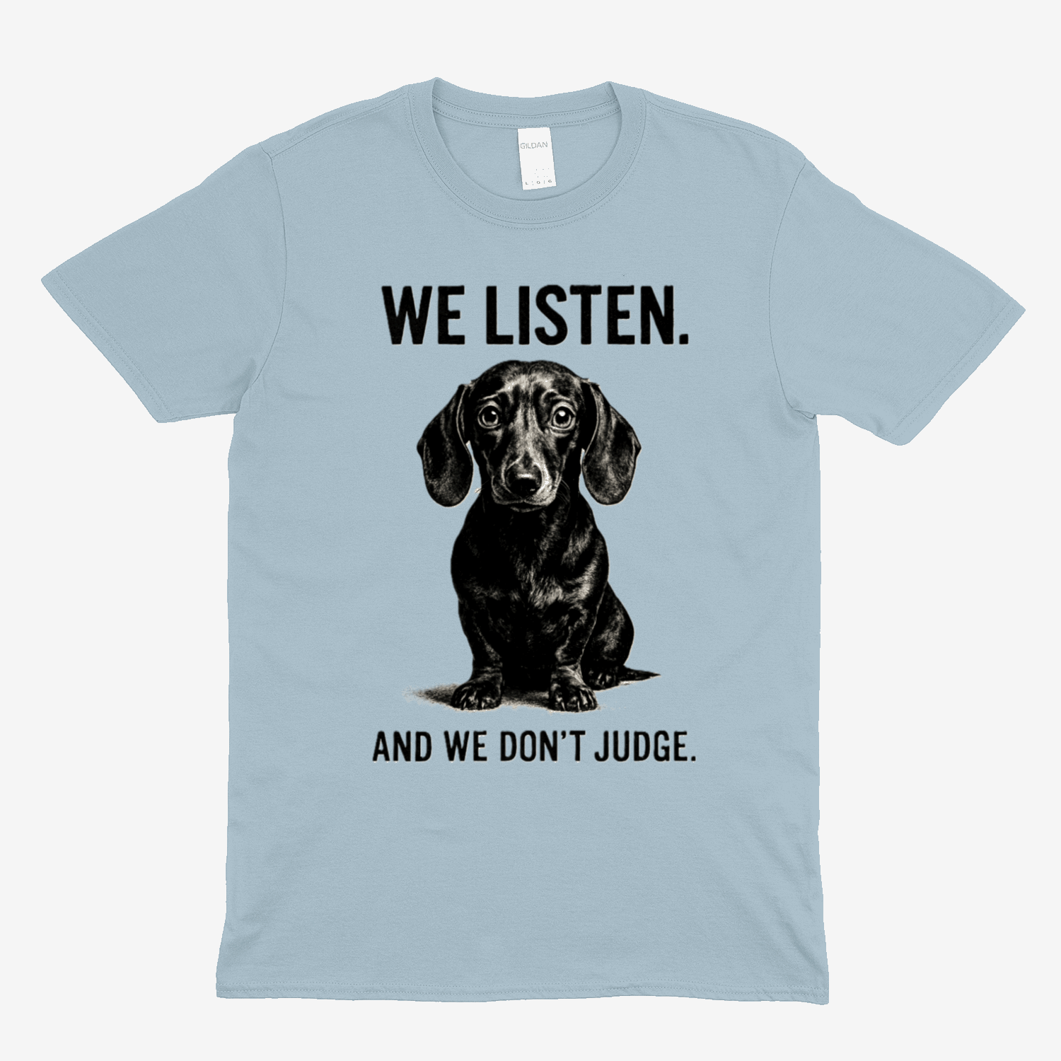 „We Listen. And We Don’t Judge.“ – Dackel-Statement