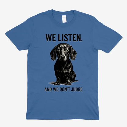 „We Listen. And We Don’t Judge.“ – Dackel-Statement