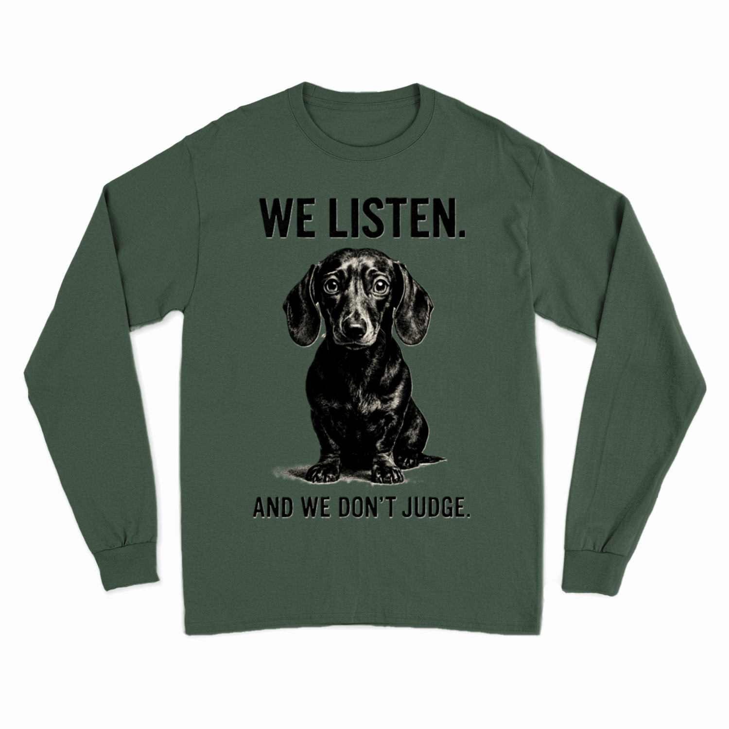 Sweatshirt „We Listen. And We Don’t Judge.“ – Dackel mit Herz & Humor