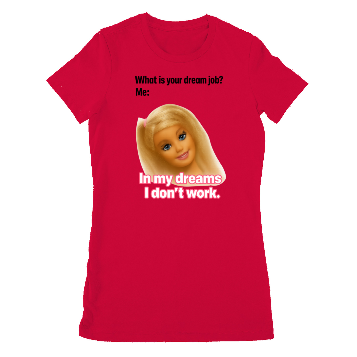 Traumjob Damen T-Shirt – Satire Shirt mit Barbie-Illustration & Work-Life-Ironie
