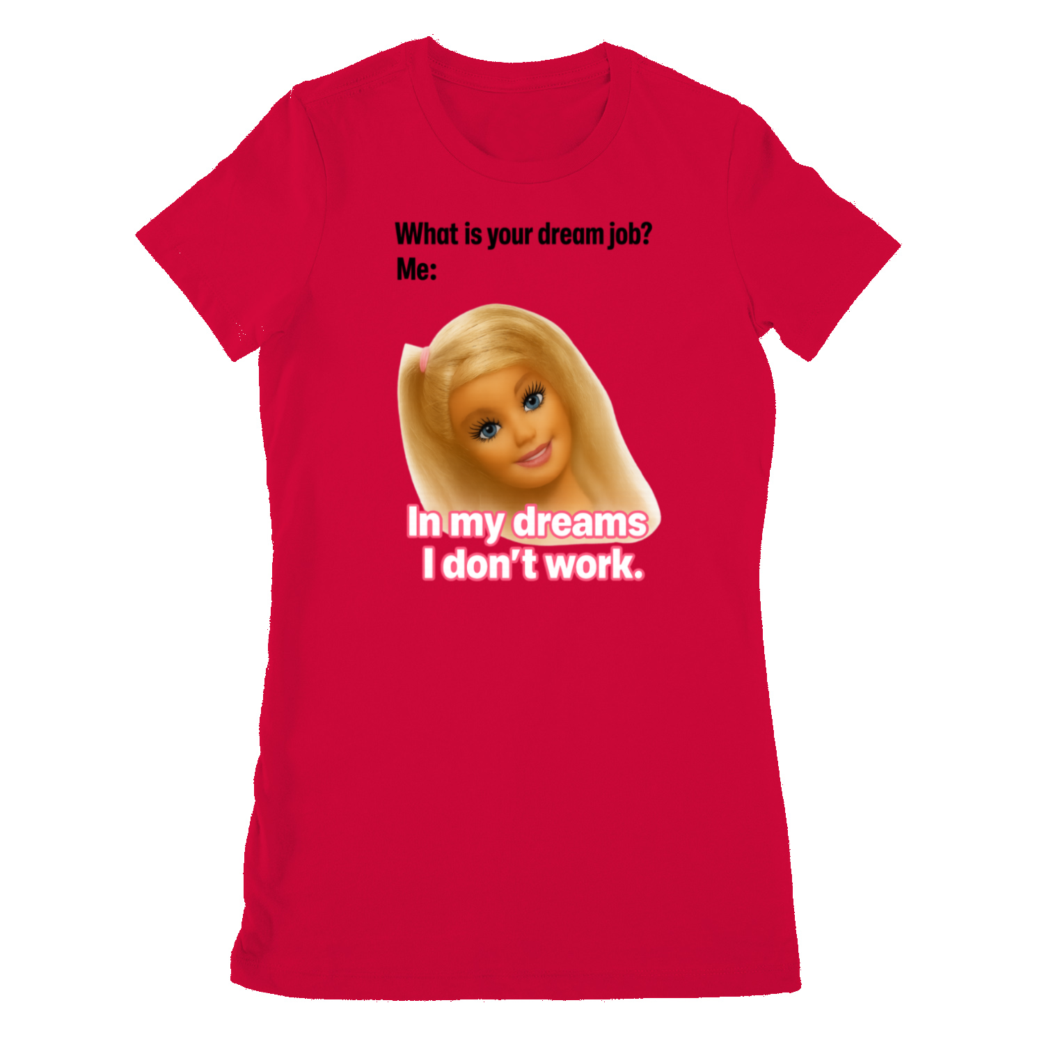 Traumjob Damen T-Shirt – Satire Shirt mit Barbie-Illustration & Work-Life-Ironie