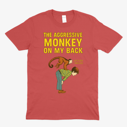 🐒 The Aggressive Monkey on My Back – Satire T-Shirt  im Retro-Stil