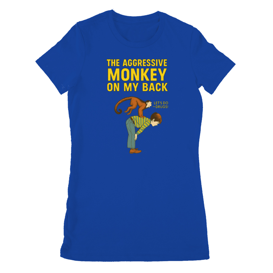Blaues T-Shirt mit Schriftzug The-Aggressive-Monkey-on-My-Back im Retro-Poster-Stil mit Illustration einer Person und eines braunen Affen, Satire-Design fuer Erwachsene.