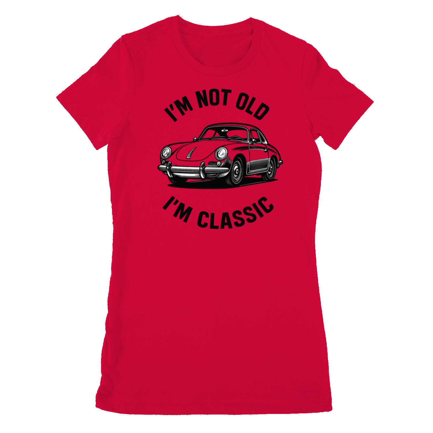 I’m Not Old, I’m Classic – Porsche Car Damen T-Shirt | Humorvolle Retro-Edition für Autofans