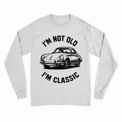 I’m Not Old, I’m Classic – Porsche Retro Car Sweatshirt | Humor für Autoliebhaber