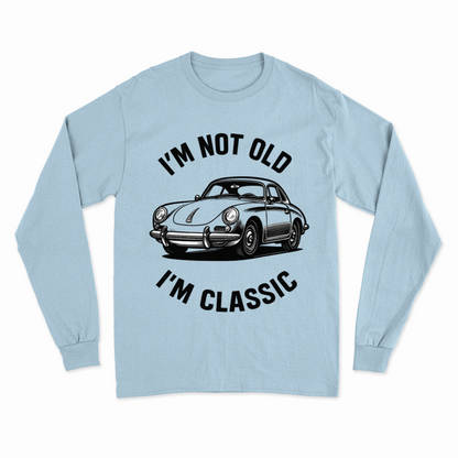 I’m Not Old, I’m Classic – Porsche Retro Car Sweatshirt | Humor für Autoliebhaber