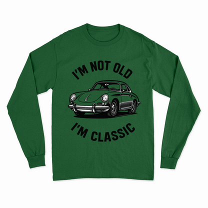 I’m Not Old, I’m Classic – Porsche Retro Car Sweatshirt | Humor für Autoliebhaber
