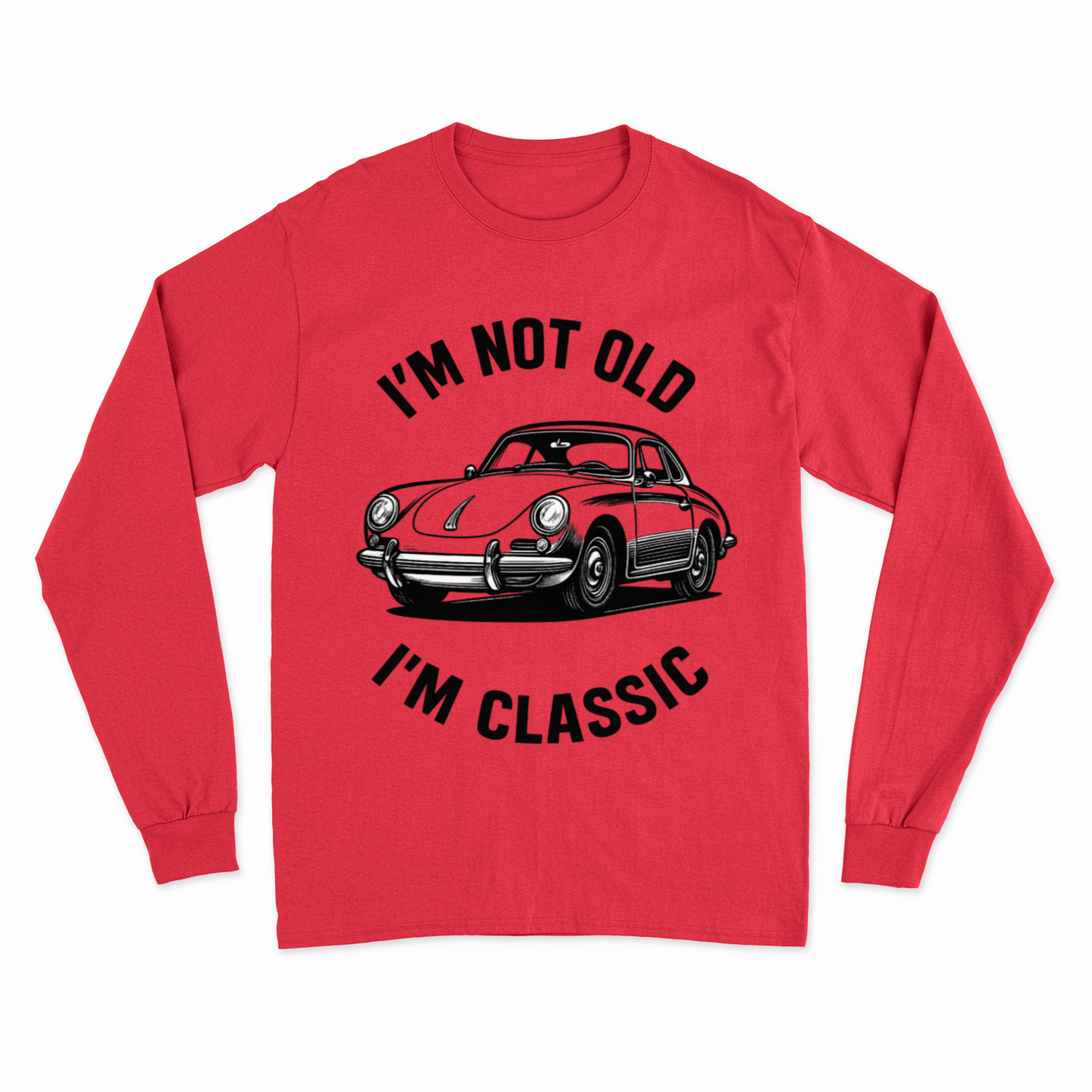 I’m Not Old, I’m Classic – Porsche Retro Car Sweatshirt | Humor für Autoliebhaber