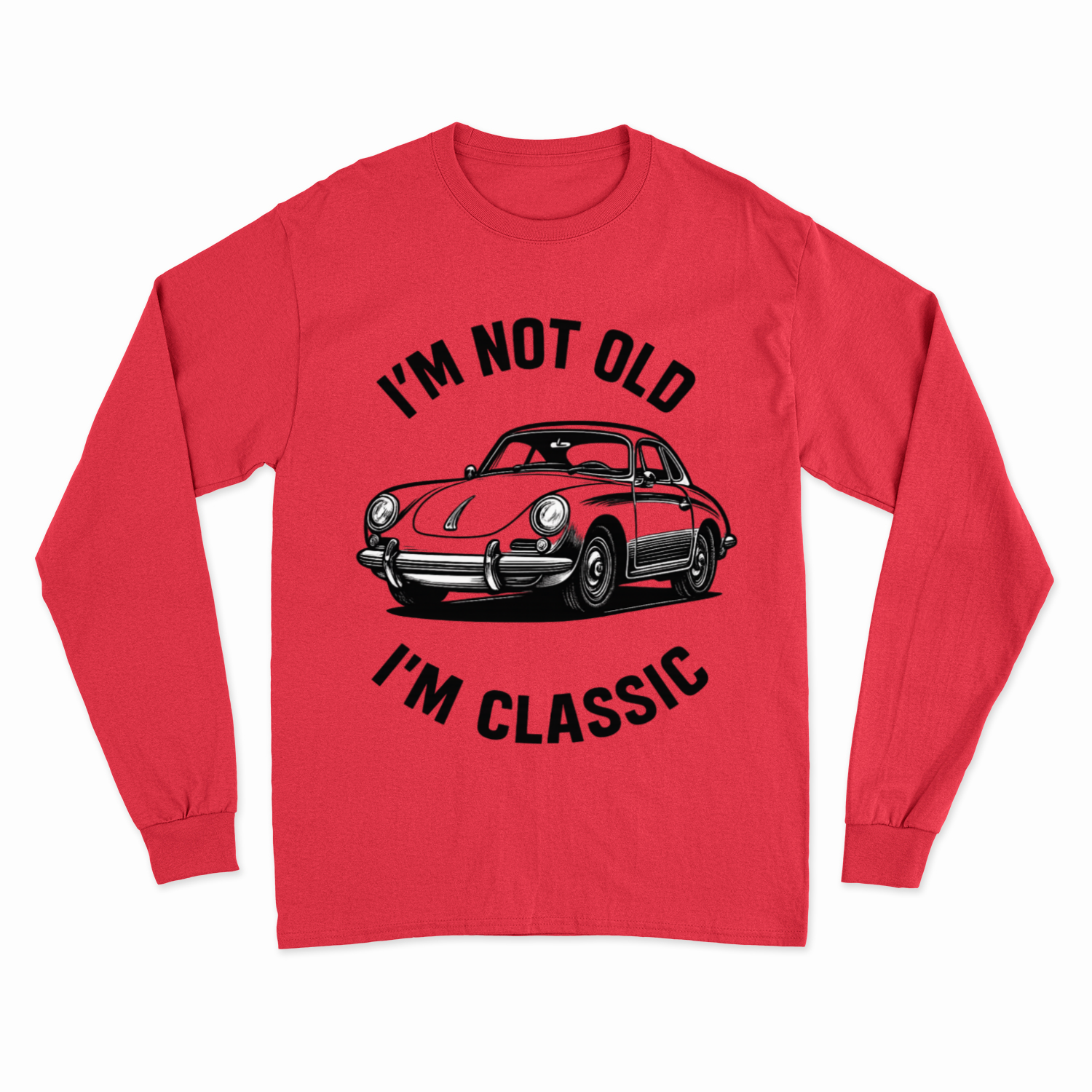 I’m Not Old, I’m Classic – Porsche Retro Car Sweatshirt | Humor für Autoliebhaber