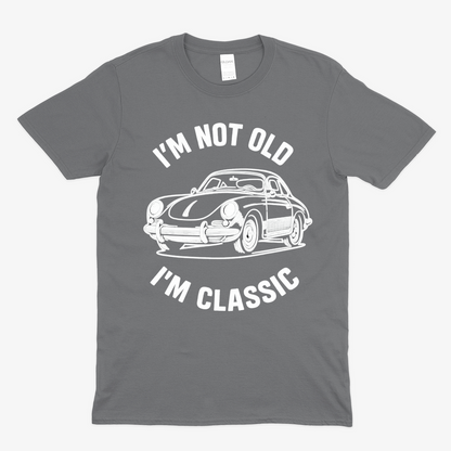 I’m Not Old, I’m Classic – Porsche Car T-Shirt | Humorvolle Retro-Edition für Autofans