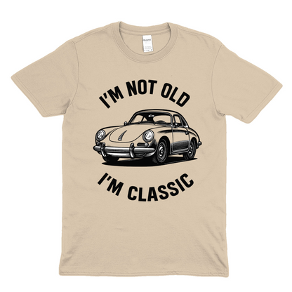 I’m Not Old, I’m Classic – Porsche Car T-Shirt | Humorvolle Retro-Edition für Autofans