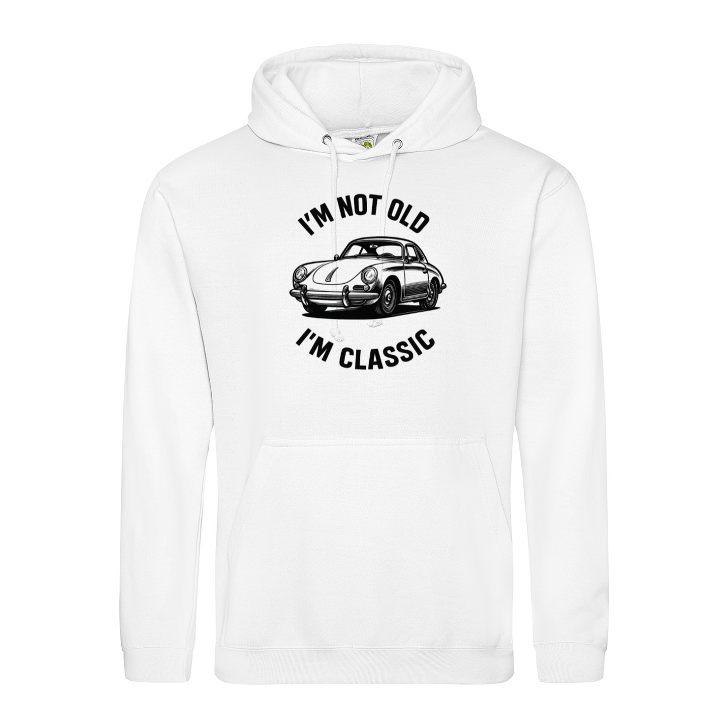 I’m Not Old, I’m Classic – Porsche Classic Hoodie