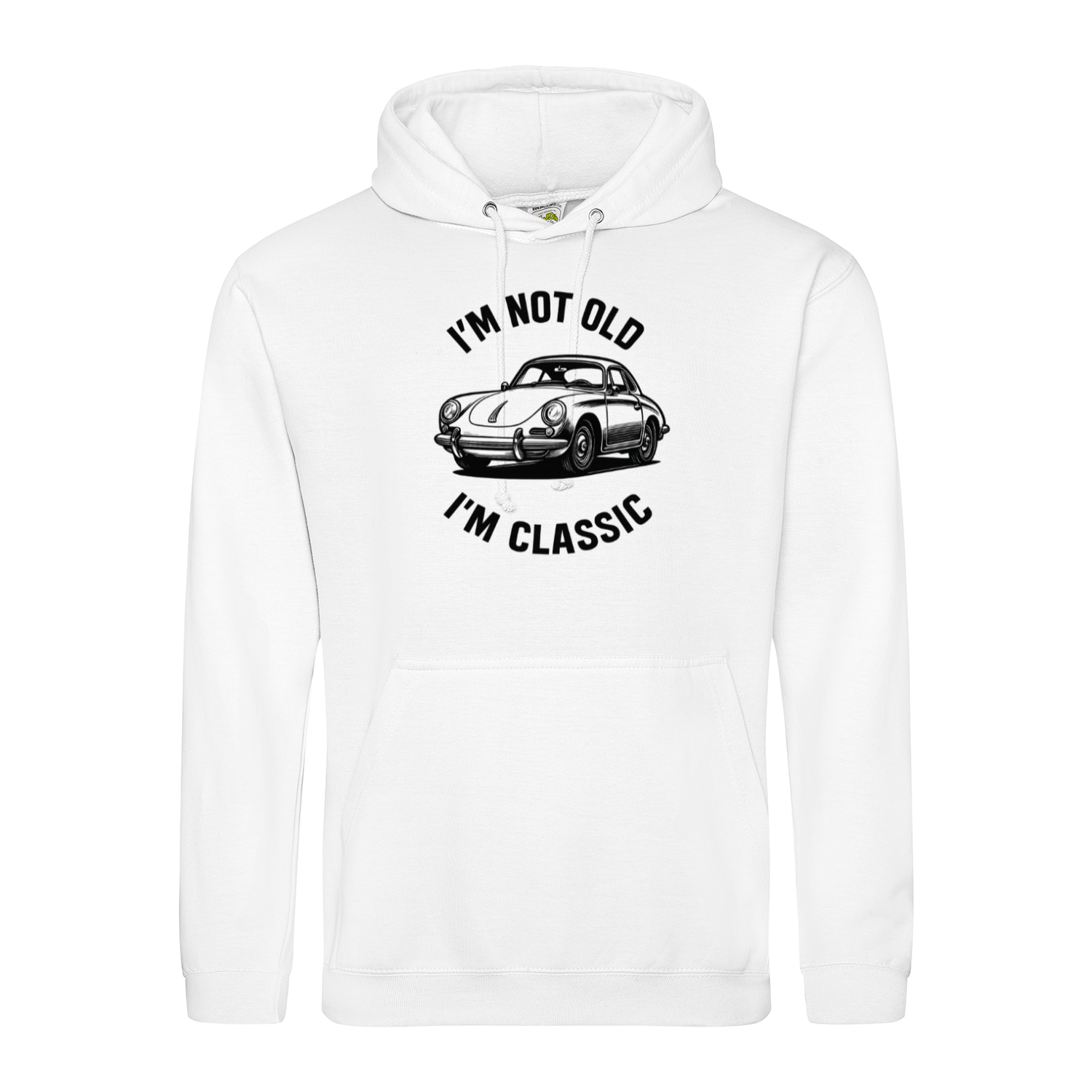 I’m Not Old, I’m Classic – Porsche Classic Hoodie