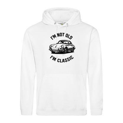 I’m Not Old, I’m Classic – Porsche Classic Hoodie