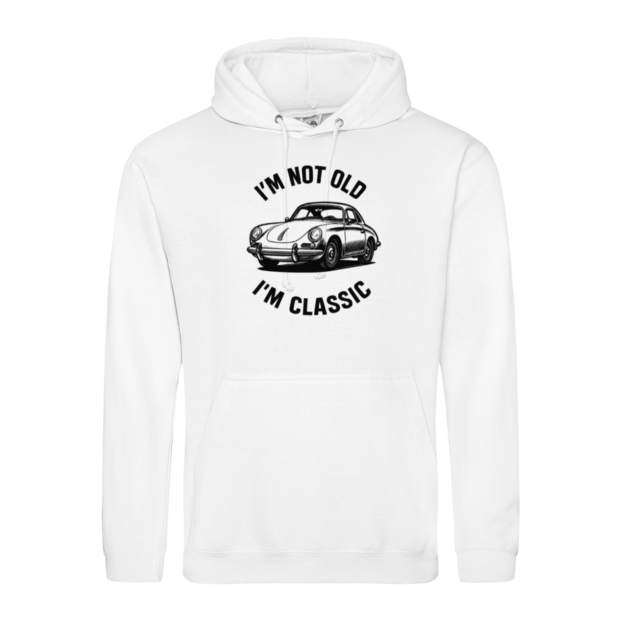 I’m Not Old, I’m Classic – Porsche Classic Hoodie