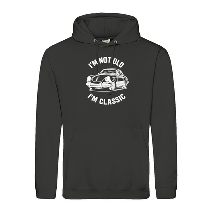 I’m Not Old, I’m Classic – Porsche Classic Hoodie
