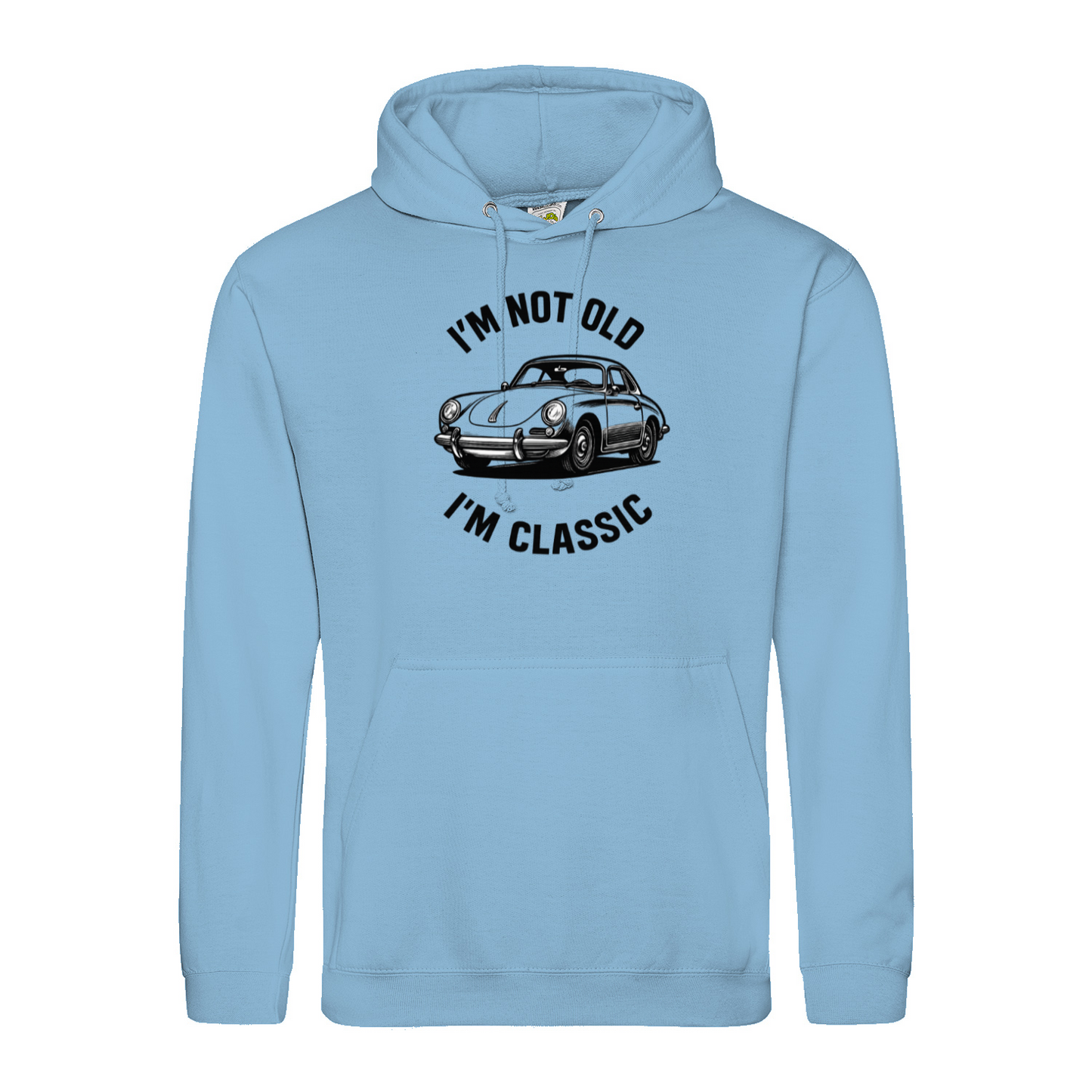 I’m Not Old, I’m Classic – Porsche Classic Hoodie
