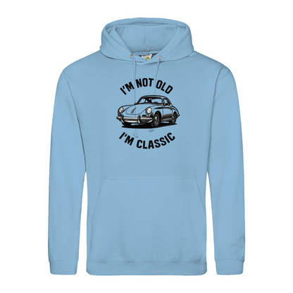 I’m Not Old, I’m Classic – Porsche Classic Hoodie