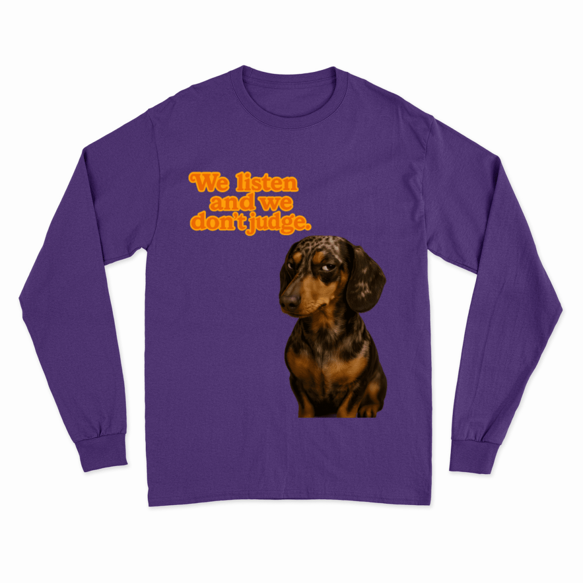 Sweatshirt „We Listen. And We Don’t Judge.“ – Dackel mit Herz & Humor-True Insights