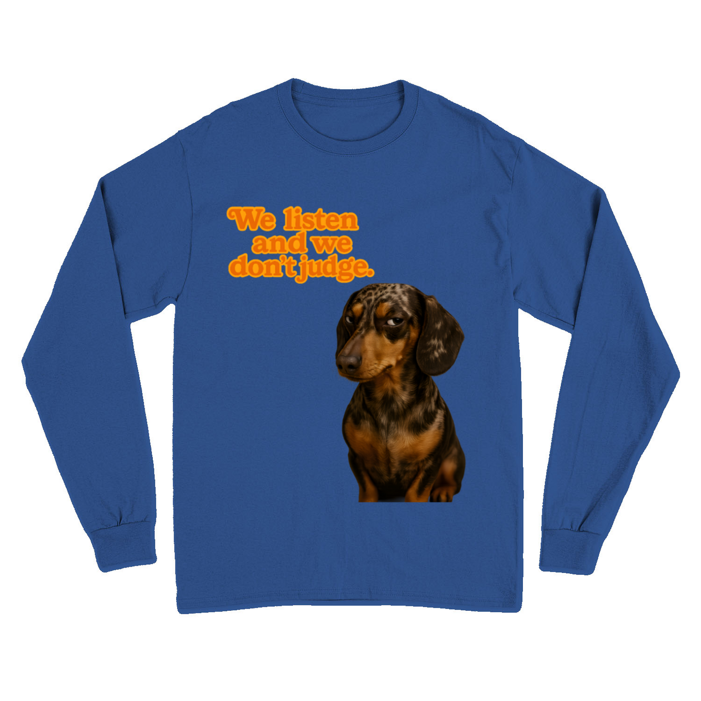 Sweatshirt „We Listen. And We Don’t Judge.“ – Dackel mit Herz & Humor
