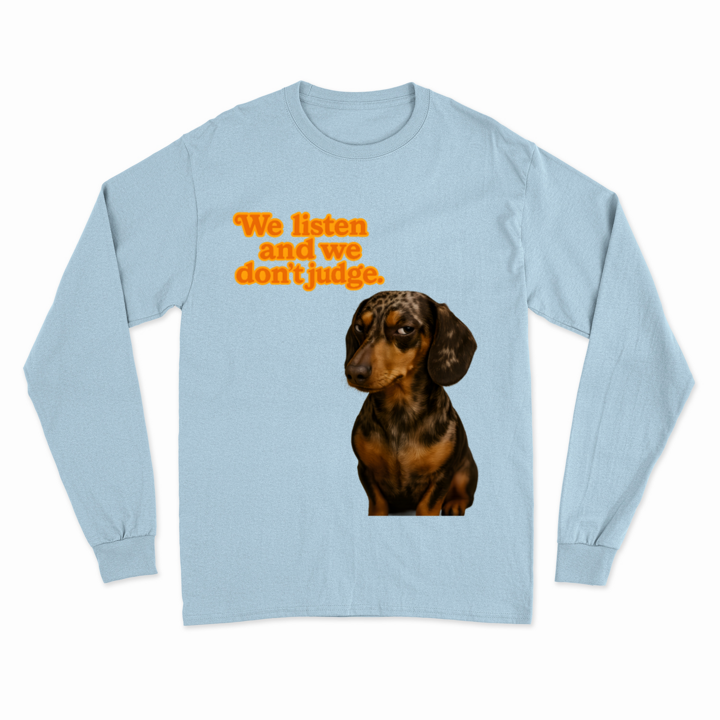 Sweatshirt „We Listen. And We Don’t Judge.“ – Dackel mit Herz & Humor