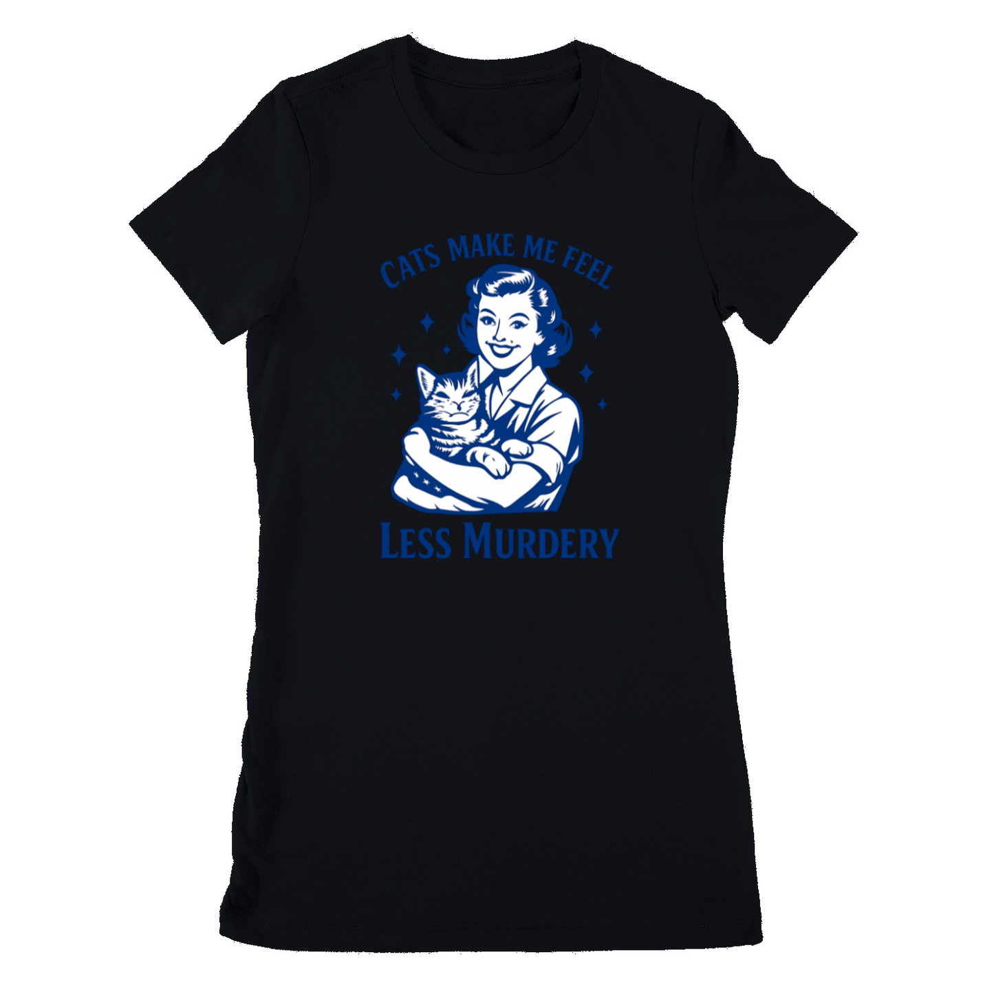 Damen T-Shirt – Cats make me feel less murdery