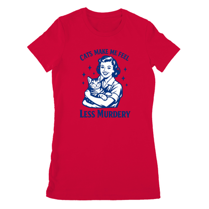 Damen T-Shirt – Cats make me feel less murdery