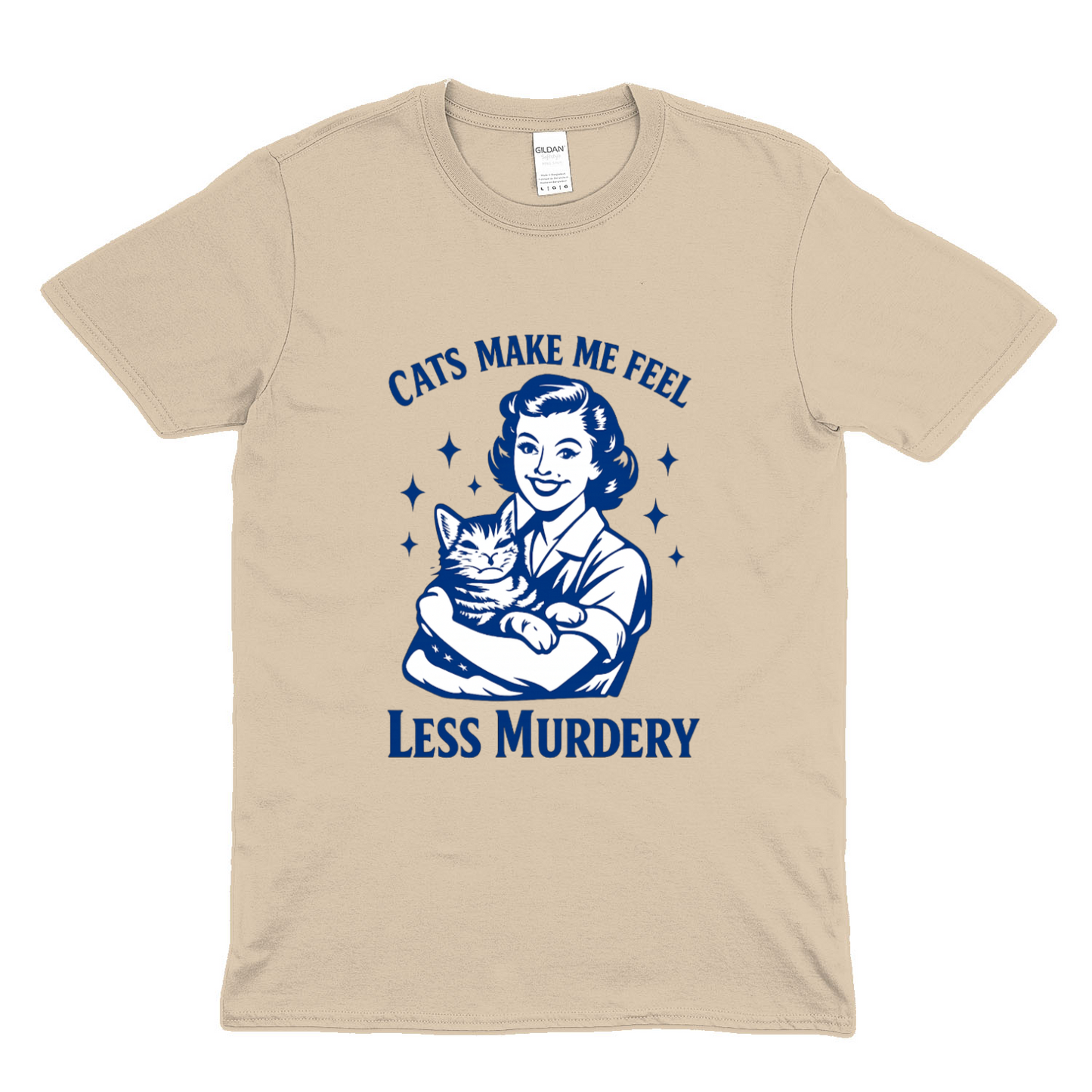 Unisex T-Shirt – Cats make me feel less murdery