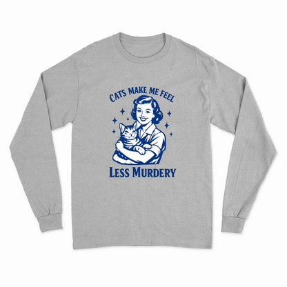 Unisex Sweatshirt – Cats make me feel less murdery