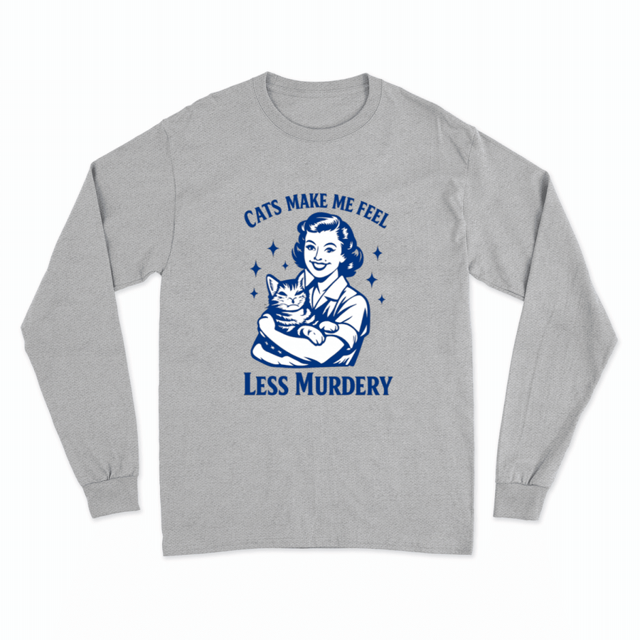 Unisex Sweatshirt – Cats make me feel less murdery-True Insights