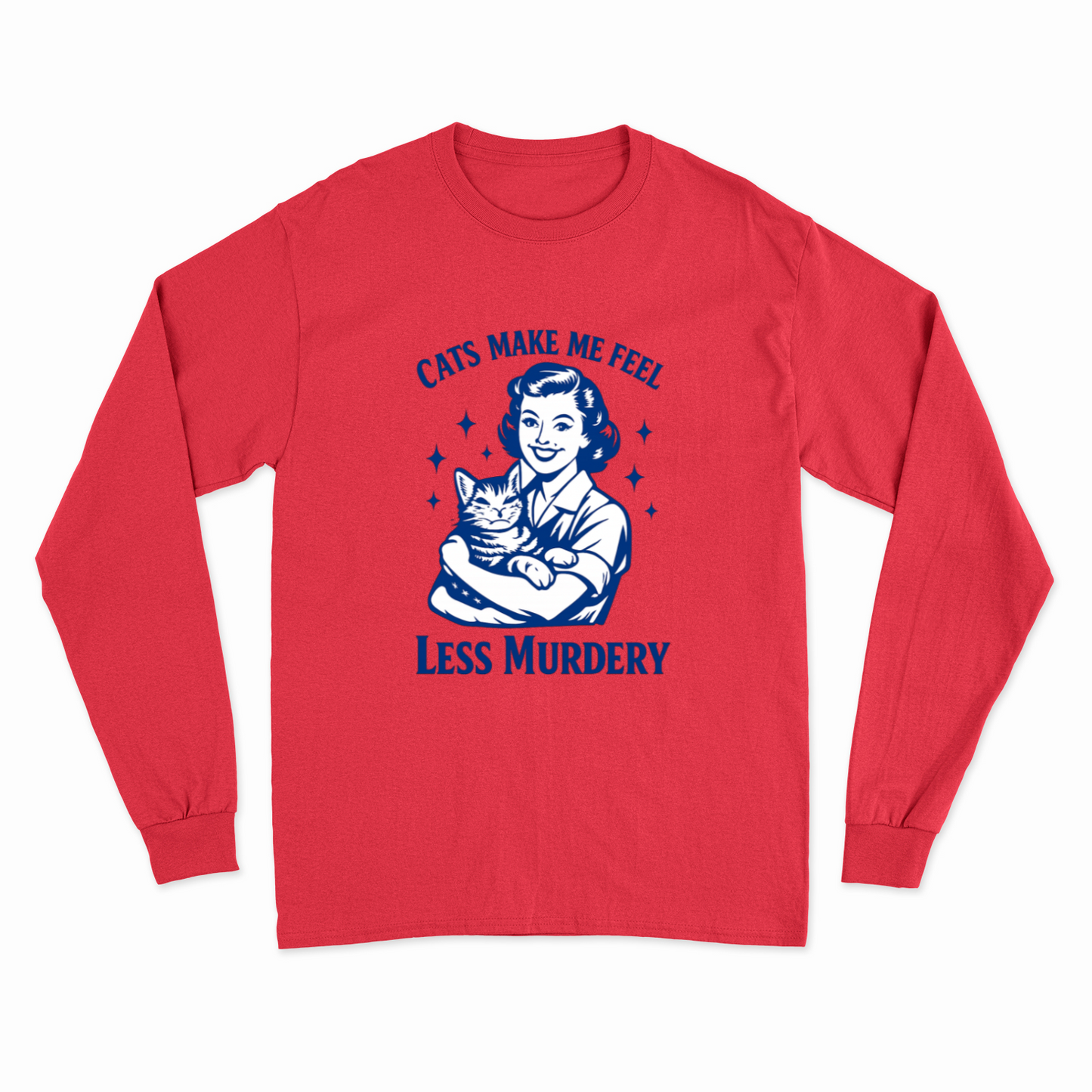 Unisex Sweatshirt – Cats make me feel less murdery