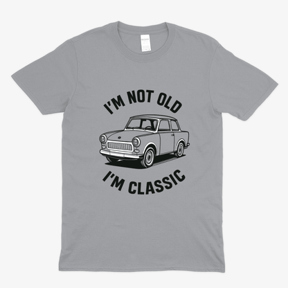 Graues T-Shirt mit Vintage-Design eines klassischen Trabant 601 und Schriftzug Im Not Old Im Classic von True Insights.