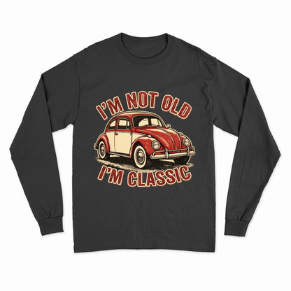 I'm Not Old I'm Classic Sweatshirt | Retro Käfer Design