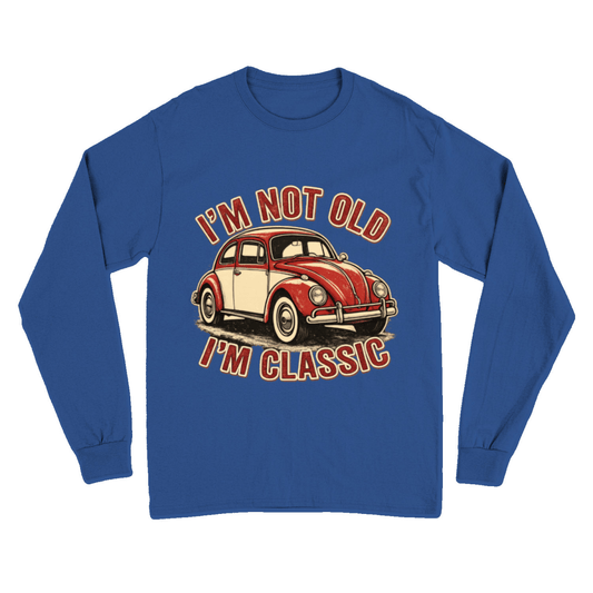 I'm Not Old I'm Classic Sweatshirt | Retro Käfer Design