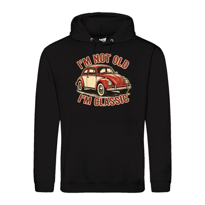 I'm Not Old I'm Classic Hoodie | Vintage Käfer Hoodie