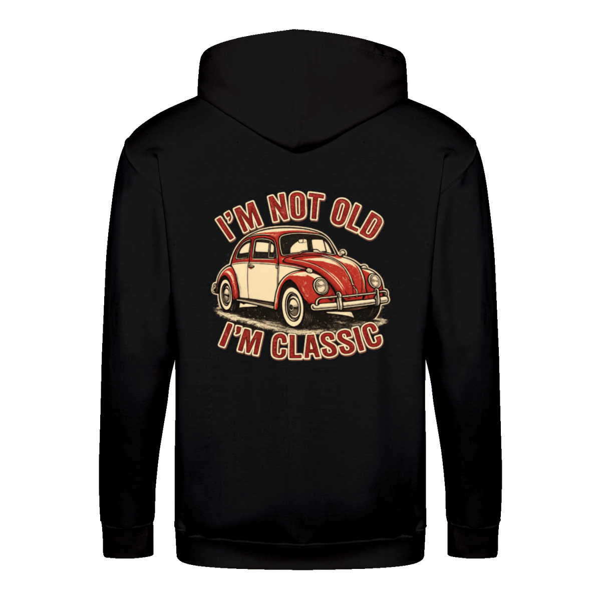 I'm Not Old I'm Classic Zip Hoodie | Vintage Käfer Jacke