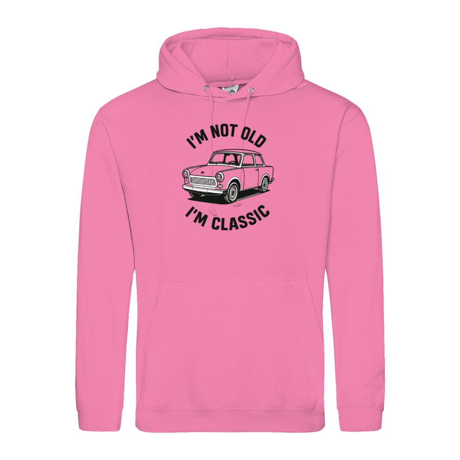 I'm Not Old I'm Classic Hoodie – Trabi Edition