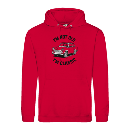 I'm Not Old I'm Classic Hoodie – Trabi Edition