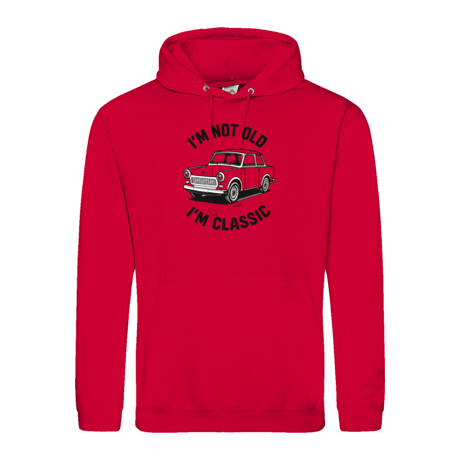 I'm Not Old I'm Classic Hoodie – Trabi Edition