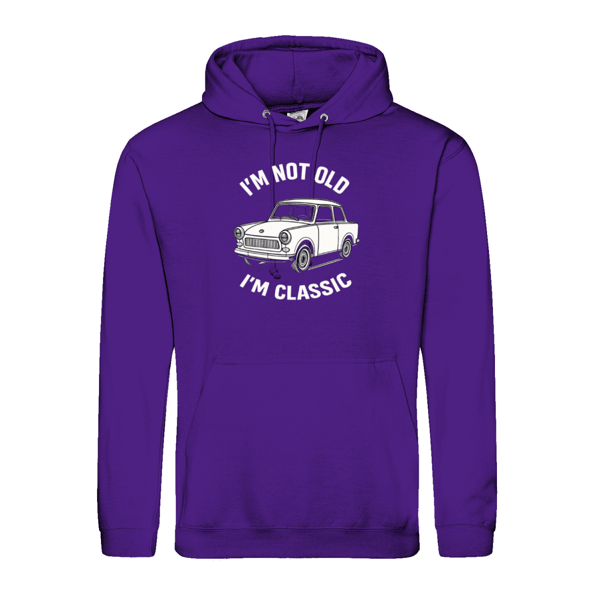 I'm Not Old I'm Classic Hoodie – Trabi Edition
