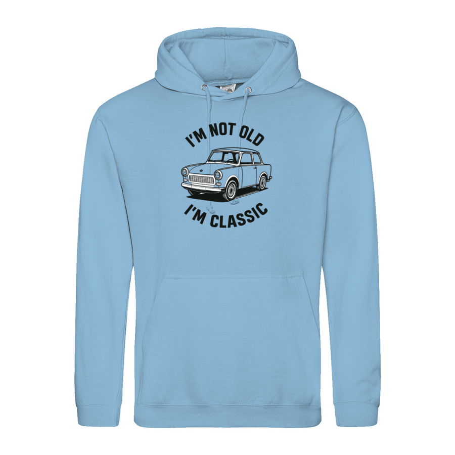 I'm Not Old I'm Classic Hoodie – Trabi Edition