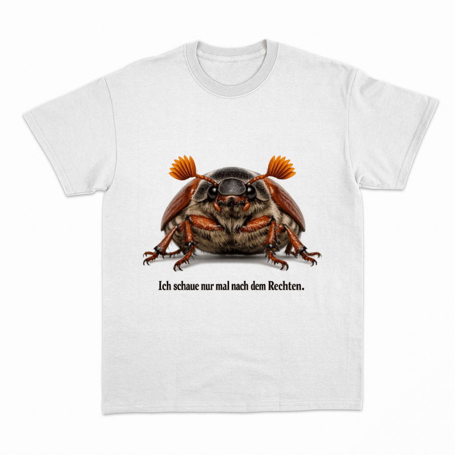 Weißes T-Shirt mit Maikäfer-Illustration und Schriftzug Ich-schaue-nur-mal-nach-dem-Rechten im realistischen Tier-Illustrationsstil für Naturfreunde.