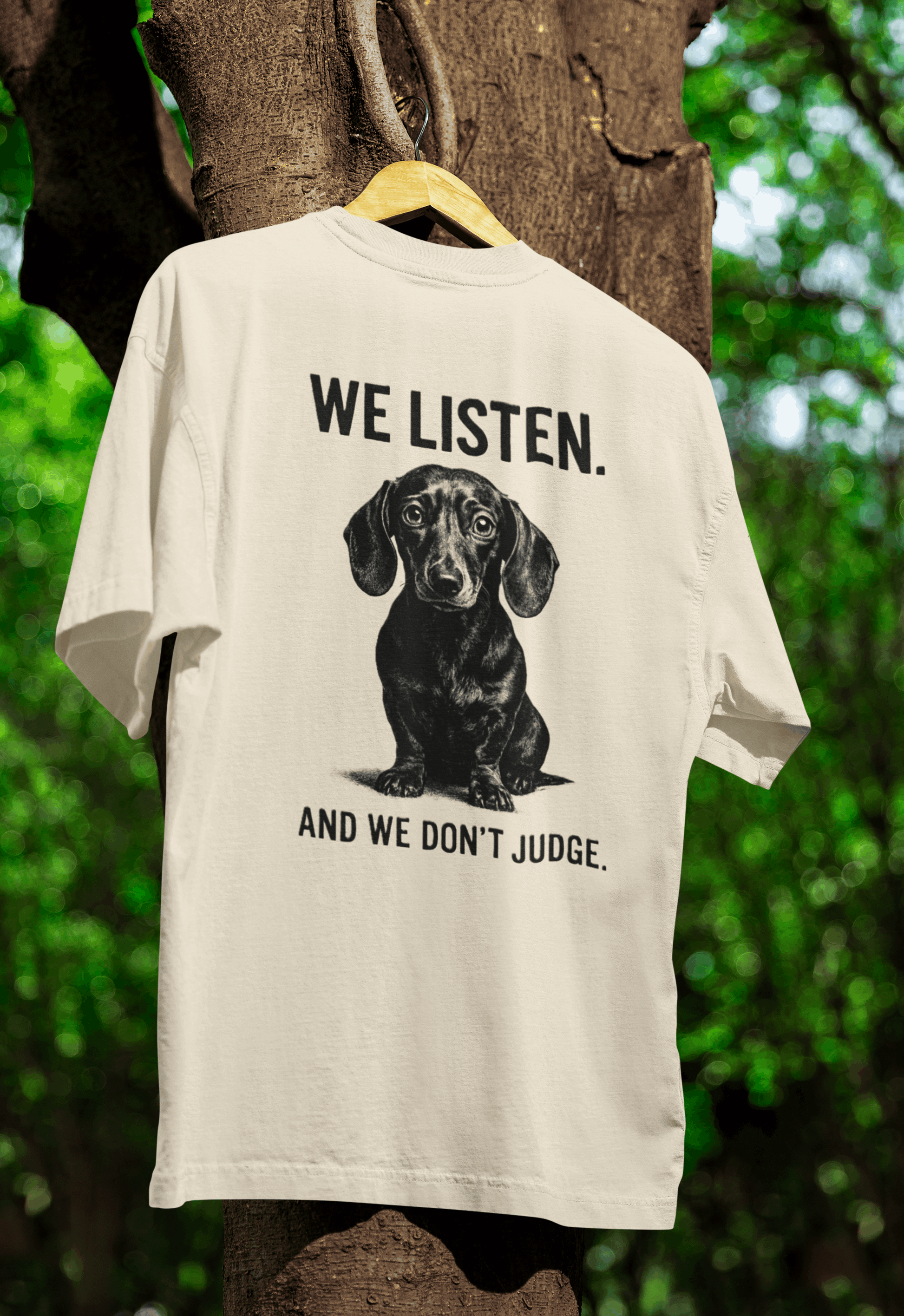 „We Listen. And We Don’t Judge.“ – Dackel-Statement