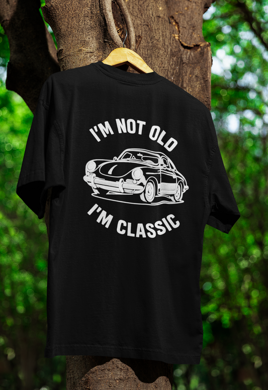 I’m Not Old, I’m Classic – Porsche Car T-Shirt | Humorvolle Retro-Edition für Autofans