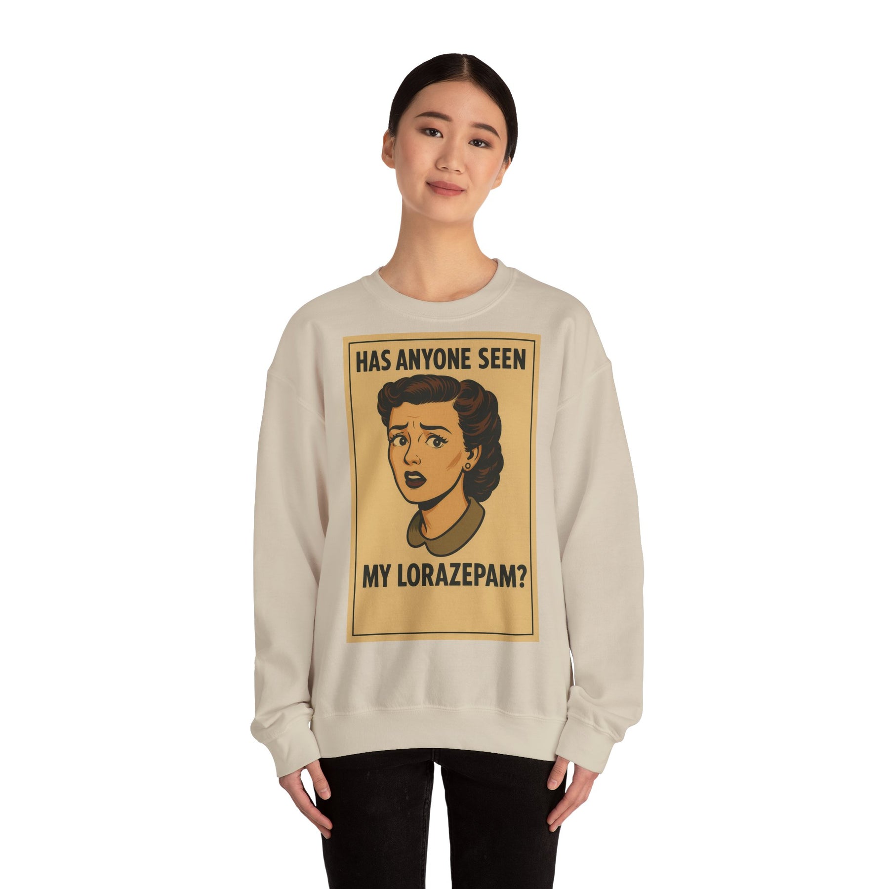 Sweatshirt – Motiv: "Has anyone seen my Lorazepam?" – Retro-Sweatshirt | True Insights Design mit Humor