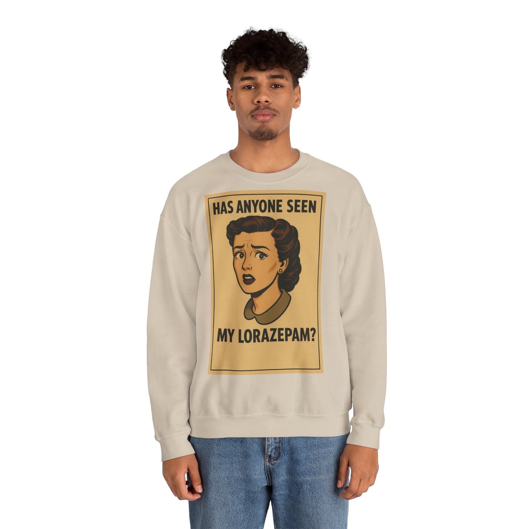 Sweatshirt – Motiv: "Has anyone seen my Lorazepam?" – Retro-Sweatshirt | True Insights Design mit Humor