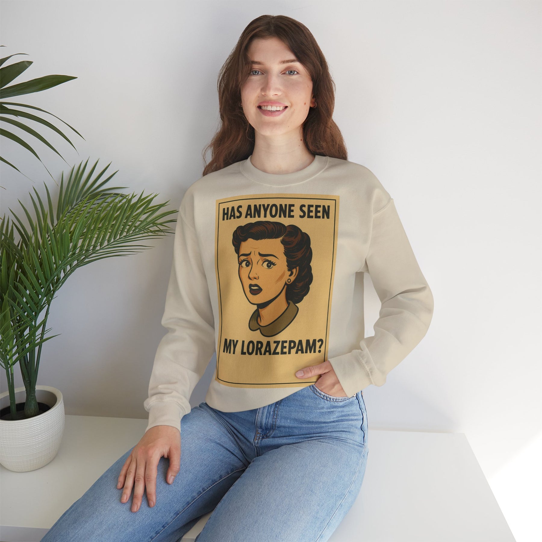 Sweatshirt – Motiv: "Has anyone seen my Lorazepam?" – Retro-Sweatshirt | True Insights Design mit Humor